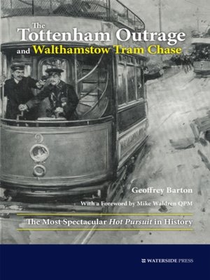cover image of Tottenham Outrage and Walthamstow Tram Chase